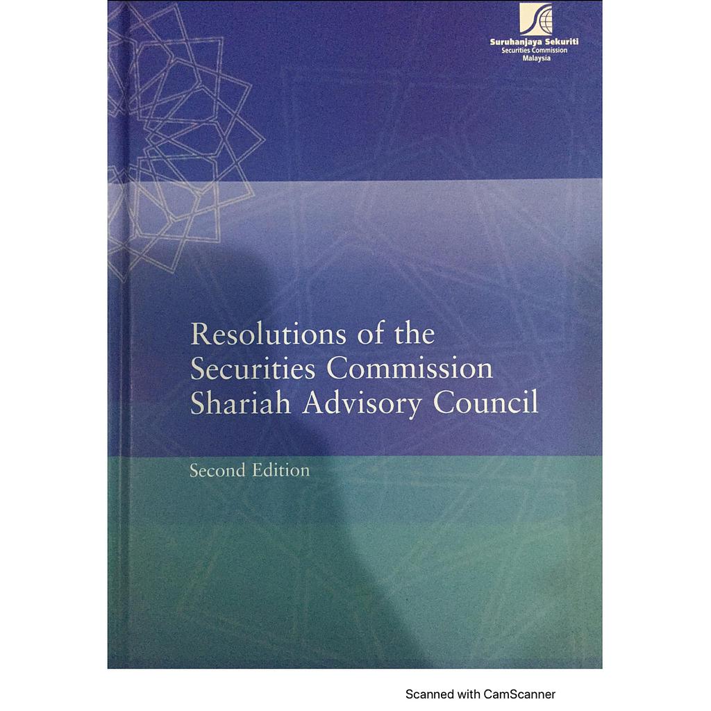 Resolutions of the Securities Commission Syariah Advisory Council (2nd. Edition 2006)