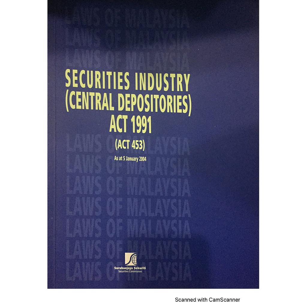 Securities Industry (Central Depositories) Act 1991 (Act 453) (as at 05 January 2004)