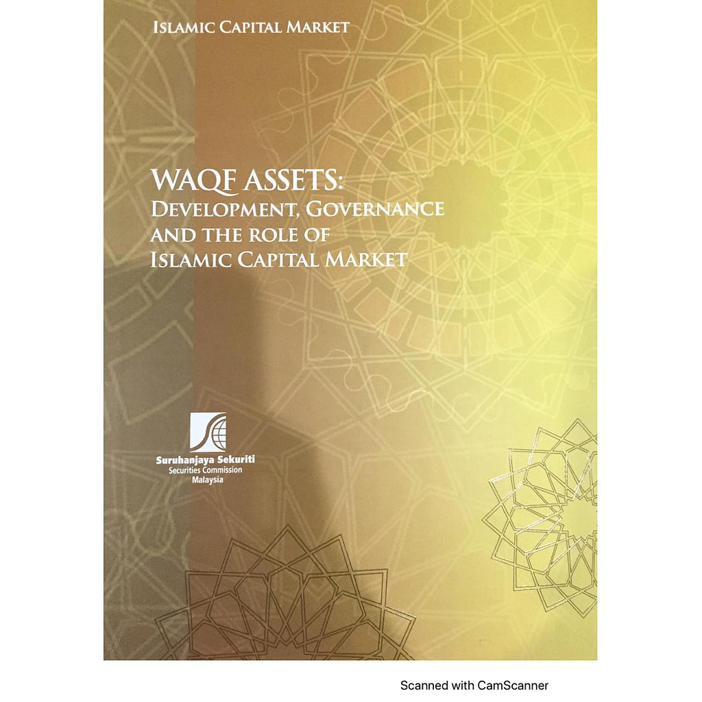 Waqf Assets: Development, Governance, and the Role of Islamic Capital Market